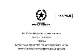 Inilah Keppres 4/2026 tentang Satgas Percepatan Program Pemerintah untuk Dukung Peningkatan Pertumbuhan Ekonomi