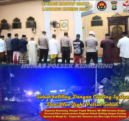 Polsek Kemuning Kombinasikan Giat Suling Dengan Cooling System dan Blue Light Patrol Subuh