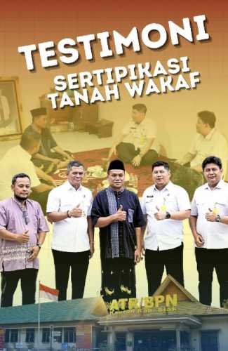 Sertipikasi Tanah Wakaf Kini Lebih Mudah dan Aman, Kantah Siak Beri Kepastian Hukum Tempat Ibadah