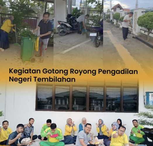 Pengadilan Negeri Tembilahan Gelar Gotong Royong untuk Lingkungan Kerja Bersih dan Sehat