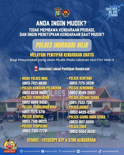 Mudik Lebih Nyaman, Polres Inhil Menyediakan Penitipan Kendaraan Gratis