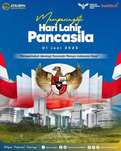 Kementerian ATR/BPN Tegaskan Komitmen Perkuat Pancasila sebagai Pemersatu Bangsa
