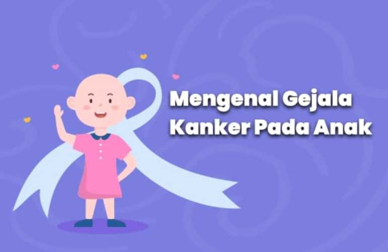 Cegah Kanker Pada Anak,Ayah Bunda Harus Tahu