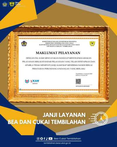 Bea Cukai Tembilahan Pastikan Pelayanan Transparan dan Akuntabel