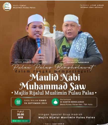 Sambut 1 Rabiul Awal 1446 H,Pemdes Pulau Palas dan Majelis Rijalul Muslimin Akan Gelar Maulid Nabi Muhamamad Saw