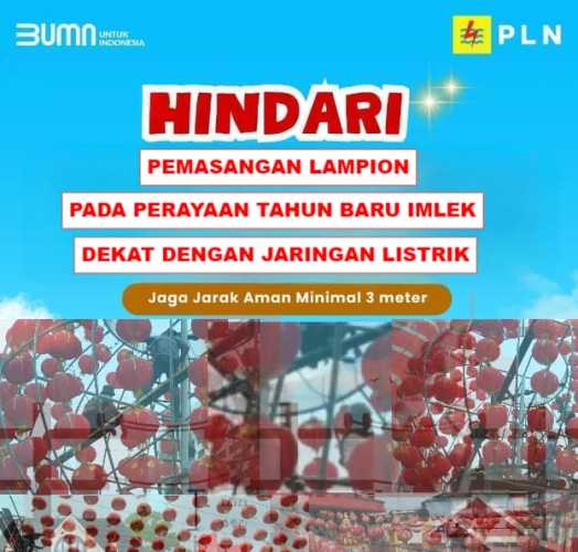 Menyambut perayaan Tahun Baru Imlek, PLN ULP Tembilahan mengimbau masyarakat untuk memperhatikan potensi bahaya listrik