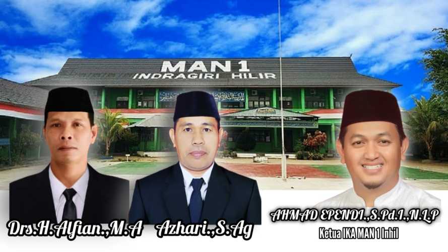 IKA MAN 1 Inhil Harapkan Kepala Madrasah Dari Alumni MAN 1 Inhil Sendiri